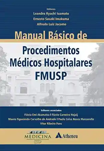 Livro PDF: Manual Básico de Procedimentos Médicos Hospitalares – FMUSP (eBook)