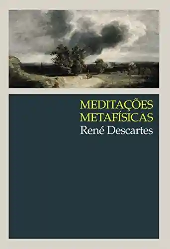 Capa do livro: Meditações metafísicas (Clássicos WMF) - Ler Online pdf