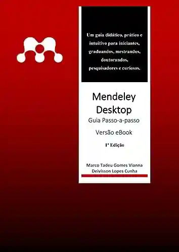 Capa do livro: Mendeley Desktop – Guia Passo-a-passo: Versão ebook - Ler Online pdf