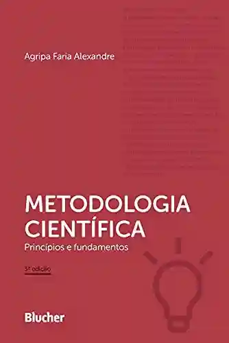 Livro PDF: Metodologia científica: Princípios e fundamentos
