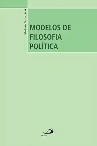 Livro PDF: Modelos de Filosofia Política
