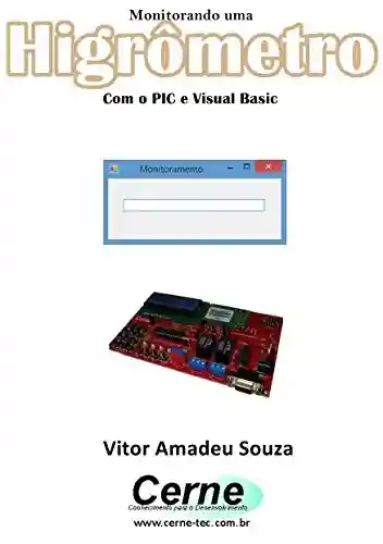 Livro PDF: Monitorando um Higrômetro Com o PIC e Visual Basic