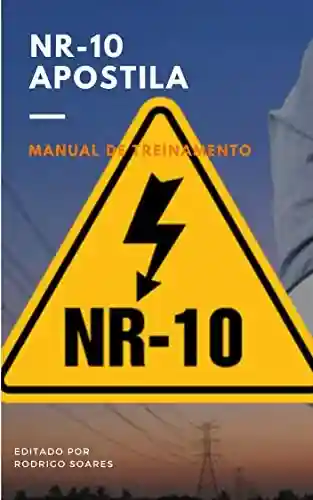 Livro PDF: NR-10 APOSTILA : Manual de Treinamento