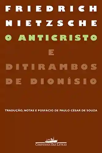 Capa do livro: O Anticristo e Ditirambos de Dionísio - Ler Online pdf