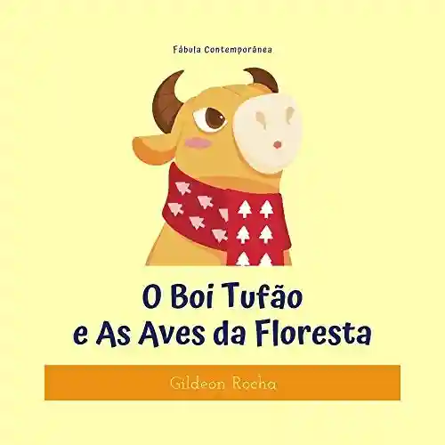 Livro PDF O Boi Tufão e As Aves da Floresta (Fábulas Contemporâneas)