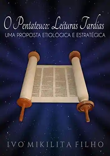 Livro PDF: O Pentateuco: Leituras Tardias
