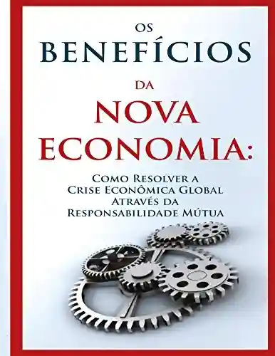 Livro PDF: Os Benefícios da Nova Economia