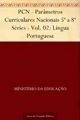 Livro PDF: PCN – Parâmetros Curriculares Nacionais 5ª a 8ª Séries – Vol. 07: Artes