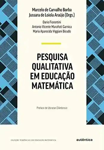 Capa do livro: Pesquisa qualitativa em educação matemática: Nova Edição - Ler Online pdf