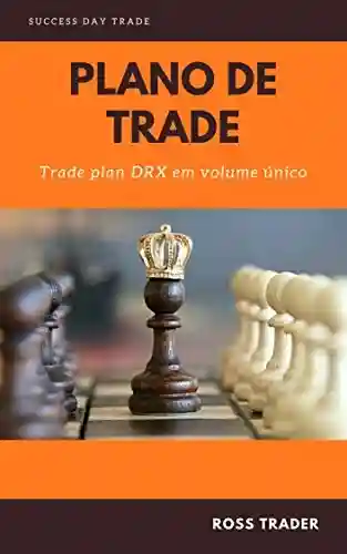 Livro PDF: Plano de Trade: O caminho para o seu sucesso como Trader!