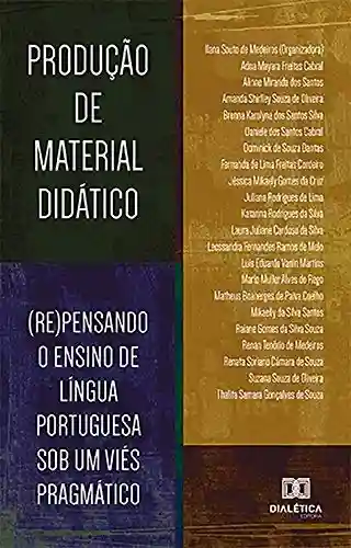 Capa do livro: Produção de Material Didático: (re)pensando o ensino de língua portuguesa sob um viés pragmático - Ler Online pdf