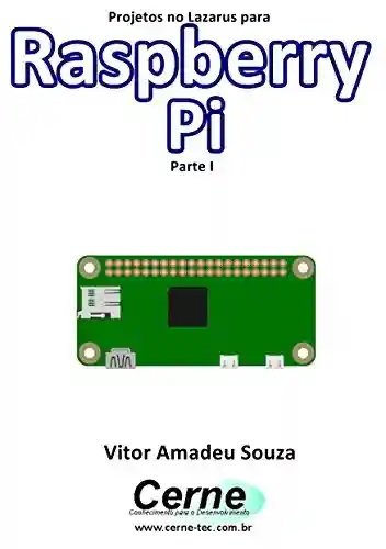 Livro PDF: Projetos no Lazarus para Raspberry Pi Parte I