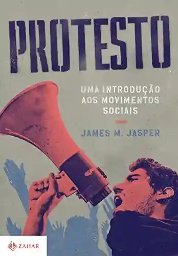 Livro PDF: Protesto: Uma introdução aos movimentos sociais