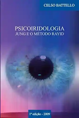 Capa do livro: Psicoiridologia: Jung e o Método Rayid - Ler Online pdf