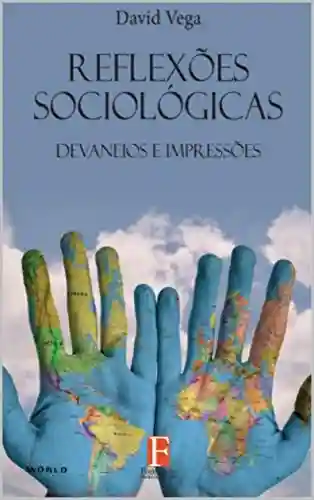 Livro PDF: Reflexões Sociológicas: Devaneios e Impressões