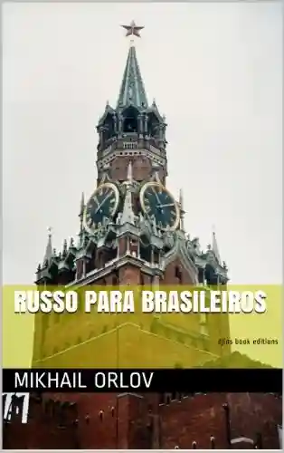 Capa do livro: Russo para brasileiros (LanguageMind Livro 1) - Ler Online pdf