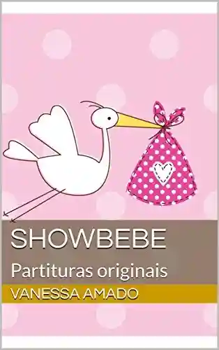 Capa do livro: ShowBebé: Partituras originais - Ler Online pdf