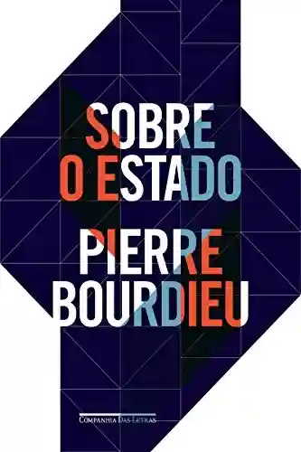 Livro PDF Sobre o Estado: Cursos no Collège de France (1989-92)