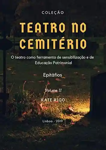 Capa do livro: Teatro no Cemitério: Epitáfios - Ler Online pdf