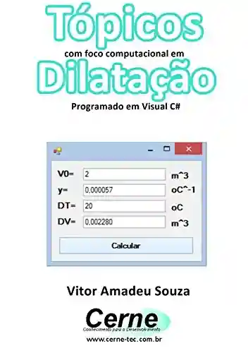 Capa do livro: Tópicos com foco computacional em Dilatação Programado em Visual C# - Ler Online pdf