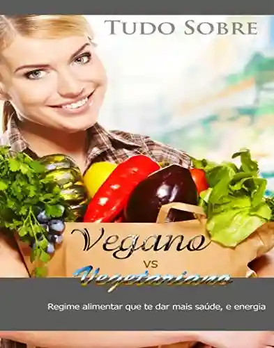 Livro PDF: Vegano vs Vegetariano