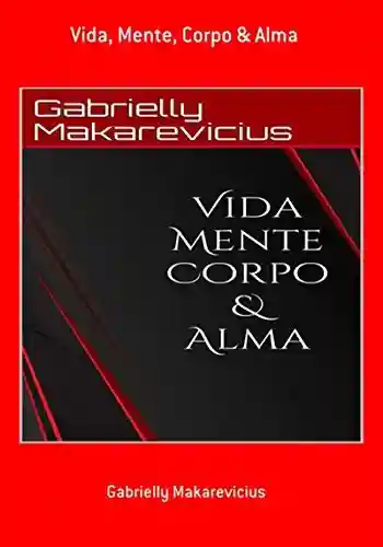 Livro PDF Vida, Mente, Corpo & Alma