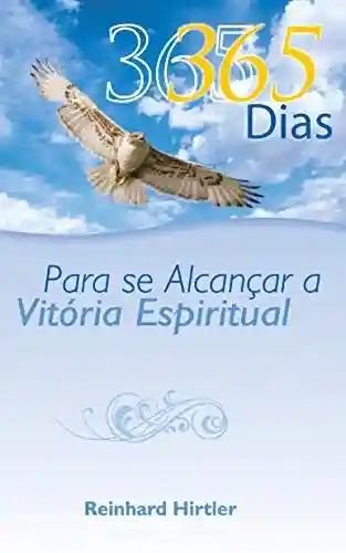 Livro PDF: 365 Dias para se Alcançar a Vitória Espiritual