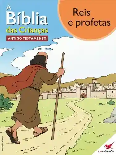 Capa do livro: A Bíblia das Crianças – Quadrinhos Reis e profetas - Ler Online pdf