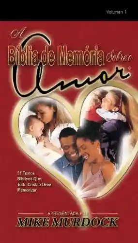 Livro PDF: A Bíblia de Memórias Sobre O Amor
