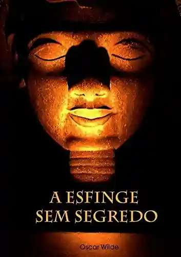 Livro PDF A Esfinge Sem Segredo