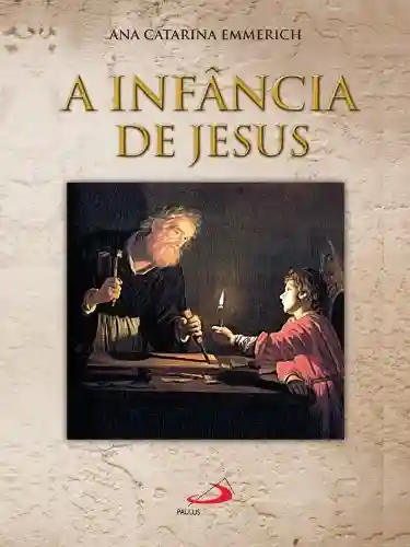 Livro PDF: A infância de Jesus (Traduzido)