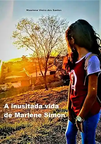 Livro PDF: A Inusitada Vida De Marlene Simon