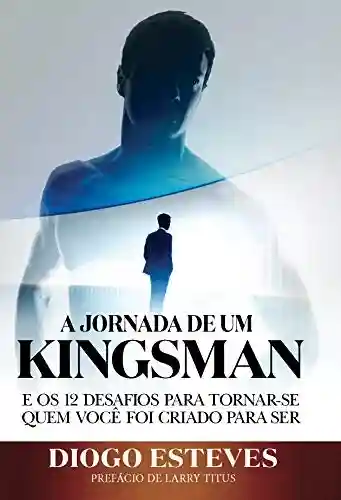 Livro PDF A Jornada De Um Kingsman