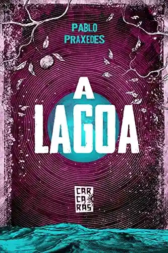 Capa do livro: A lagoa: Coleção Carcarás - Ler Online pdf