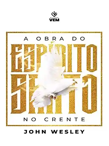 Livro PDF A Obra do Espírito Santo no Crente