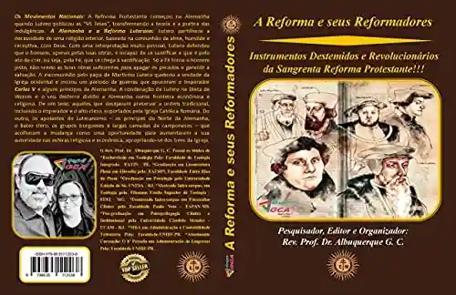 Livro PDF: A Reforma e seus Reformadores: Instrumentos Destemidos e Revolucionários da Sangrenta Reforma Protestante!!!