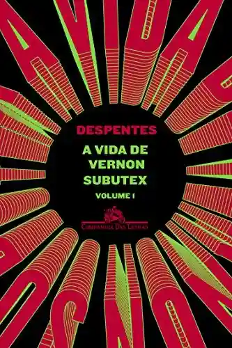 Livro PDF A vida de Vernon Subutex – Volume 1