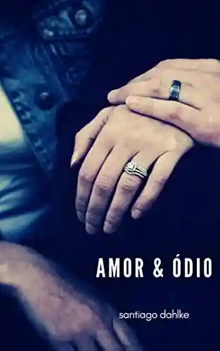 Livro PDF Amor & Ódio