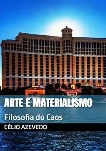 Capa do livro: Arte E Materialismo - Ler Online pdf