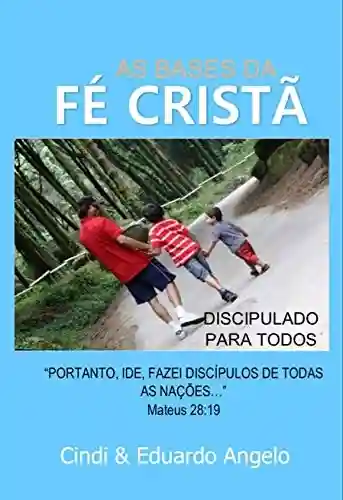 Livro PDF: AS BASES DA FÉ CRISTÃ