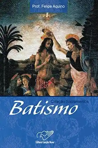 Livro PDF Batismo (Coleção Sacramentos)