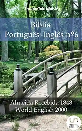 Livro PDF: Bíblia Português-Inglês nº6: Almeida Recebida 1848 – World English 2000 (Parallel Bible Halseth Livro 1019)