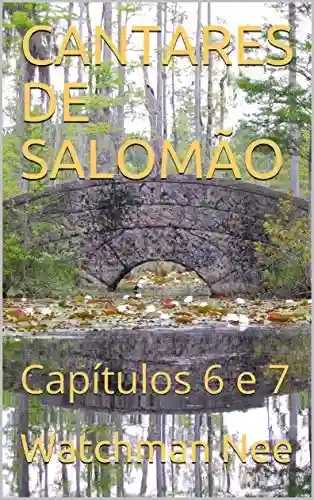 Capa do livro: CANTARES DE SALOMÃO: Capítulos 6 e 7 - Ler Online pdf