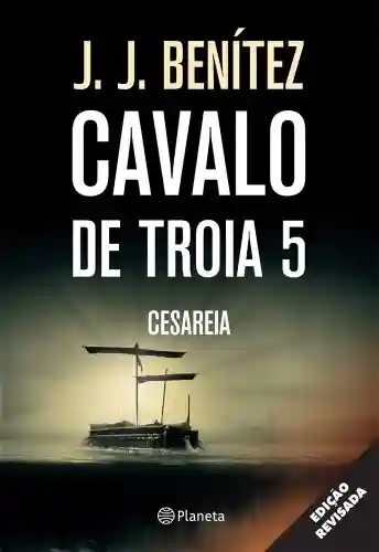 Capa do livro: Cavalo de Tróia 5 – Cesaréia - Ler Online pdf