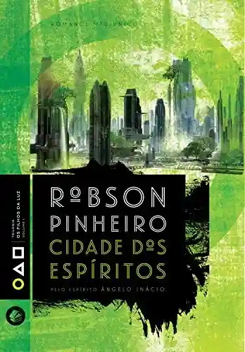 Livro PDF Cidade dos espíritos (Trilogia os filhos da luz Livro 1)