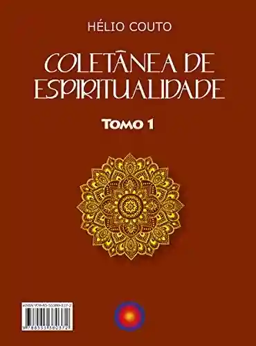 Livro PDF Coletânea de Espiritualidade: Tomo 1