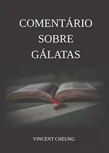 Livro PDF Comentário Sobre Gálatas