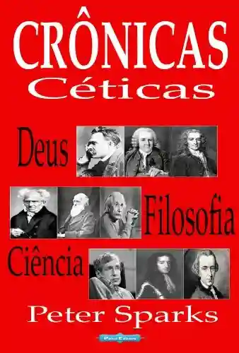 Livro PDF: Crônicas céticas: Deus, Filosofia e Ciência