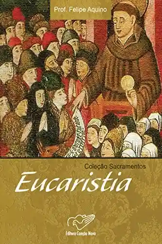 Livro PDF: Eucaristia (Coleção Sacramentos)