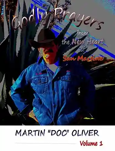 Livro PDF: Godly Prayers from the New Heart of San Martine: Volume 1 (PORTUGESE VERSION) (Doc Oliver’s Sacred Prayers Series)